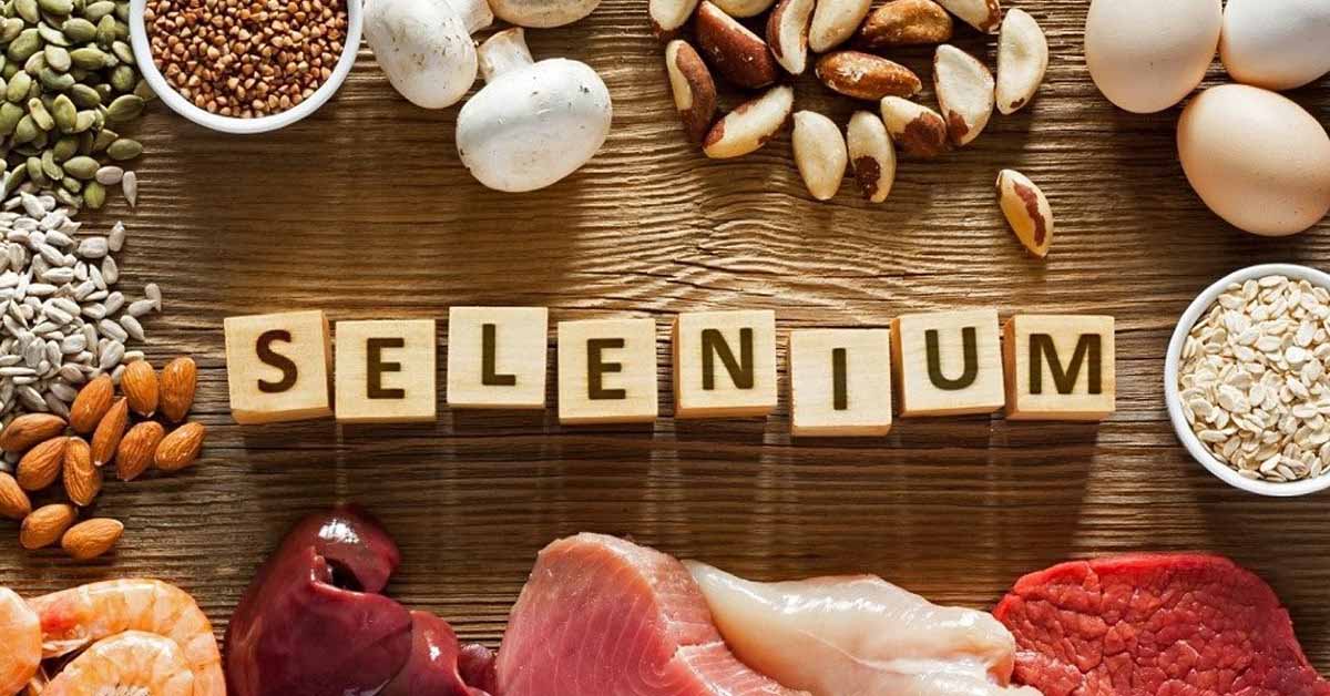 Chất Selenium (selen) là gì? Selen có tác dụng gì với sức khỏe con người