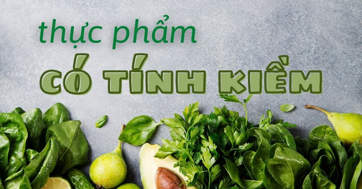 thực phẩm có tính kiềm