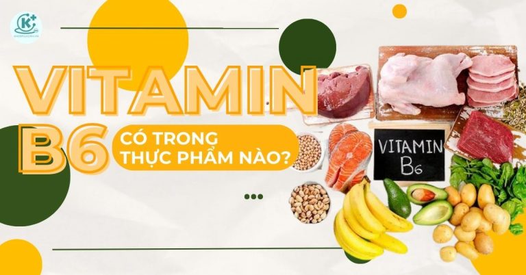 vitamin b6 có trong thực phẩm nào