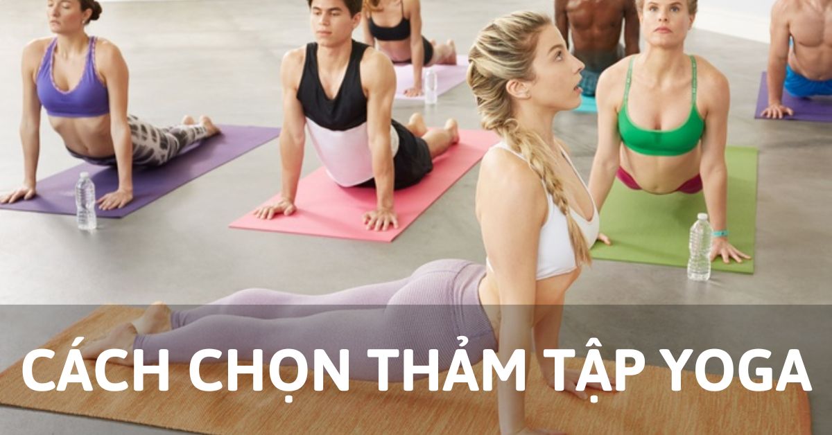 cách chọn thảm tập yoga