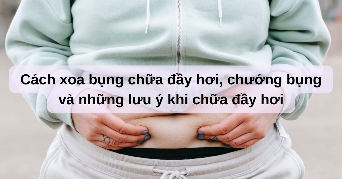 cách xoa bụng chữa đầy hơi