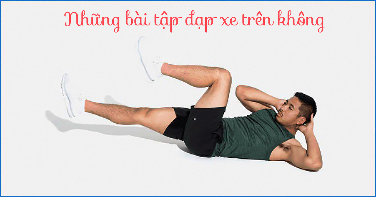 Đạp xe trên không có tác dụng gì