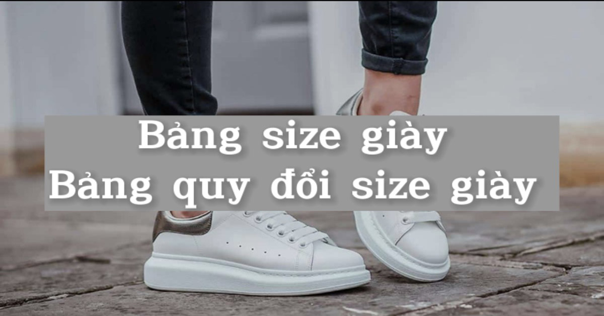 bảng size giày bảng quy đổi size giày