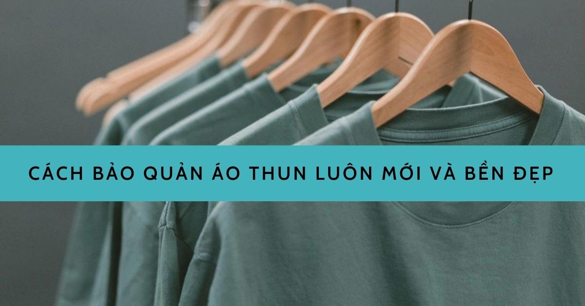 cách bảo quản áo thun
