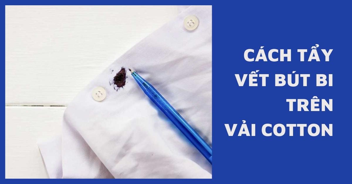 cách tẩy vết bút bi trên vải cotton