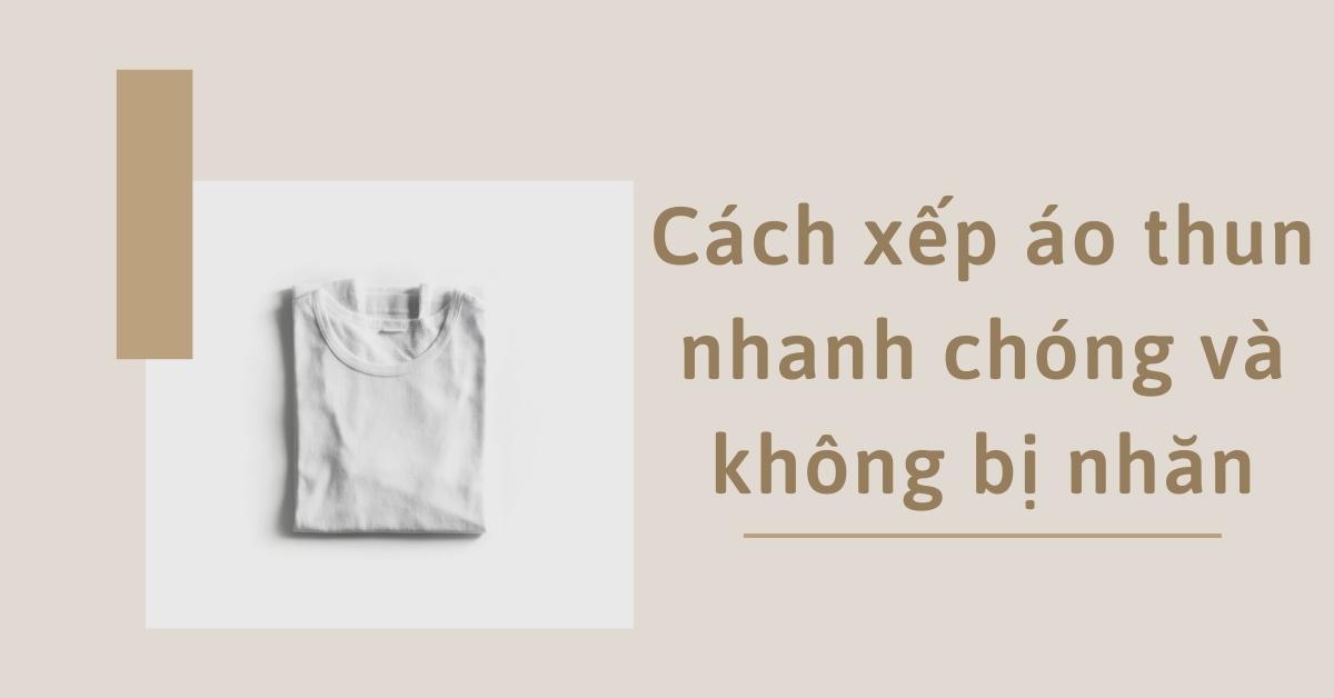 cách xếp áo thun