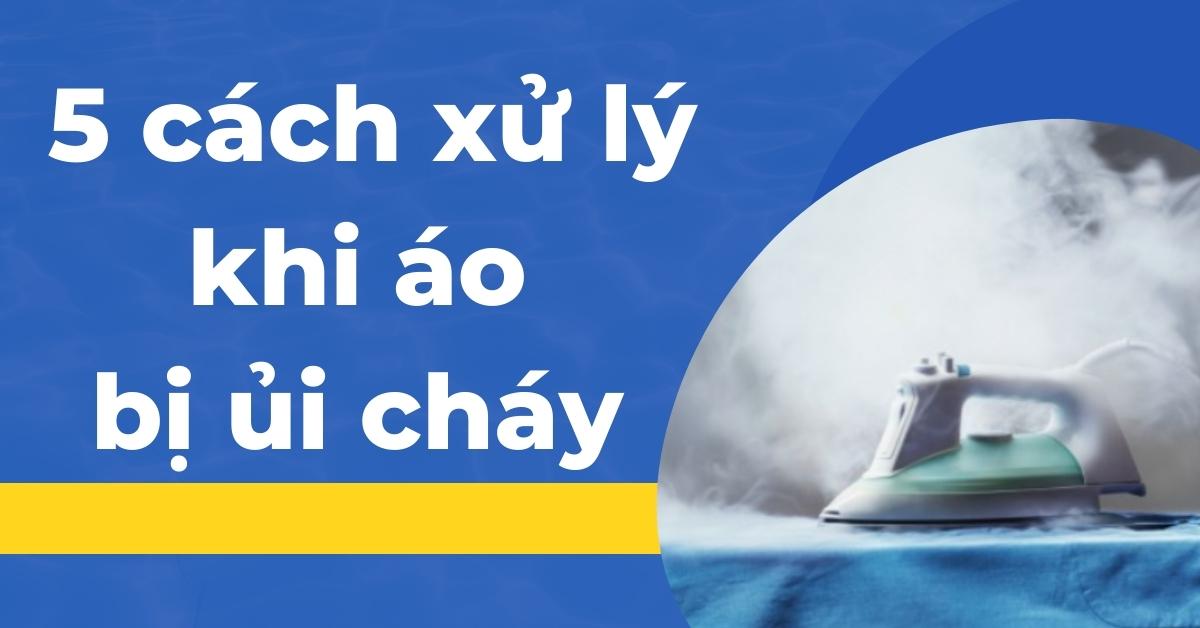 cách xử lý khi áo bị ủi cháy