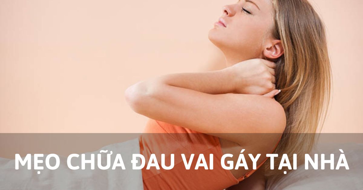 mẹo chữa đau vai gáy tại nhà