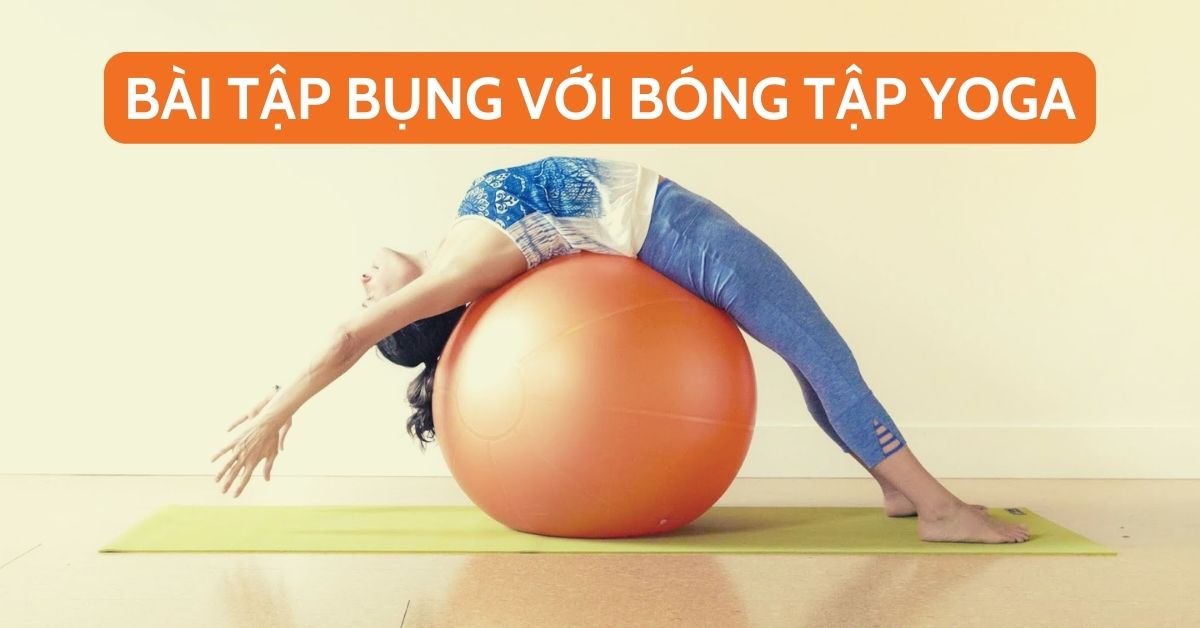 bài tập bụng với bóng tập yoga