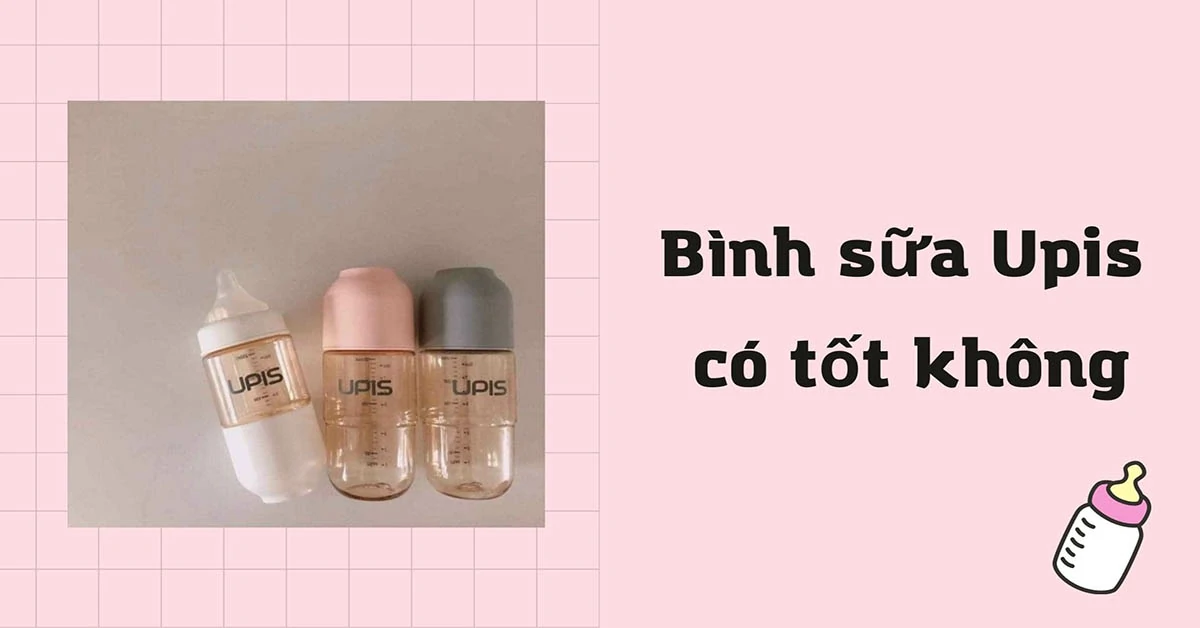 bình sữa upis có tốt không