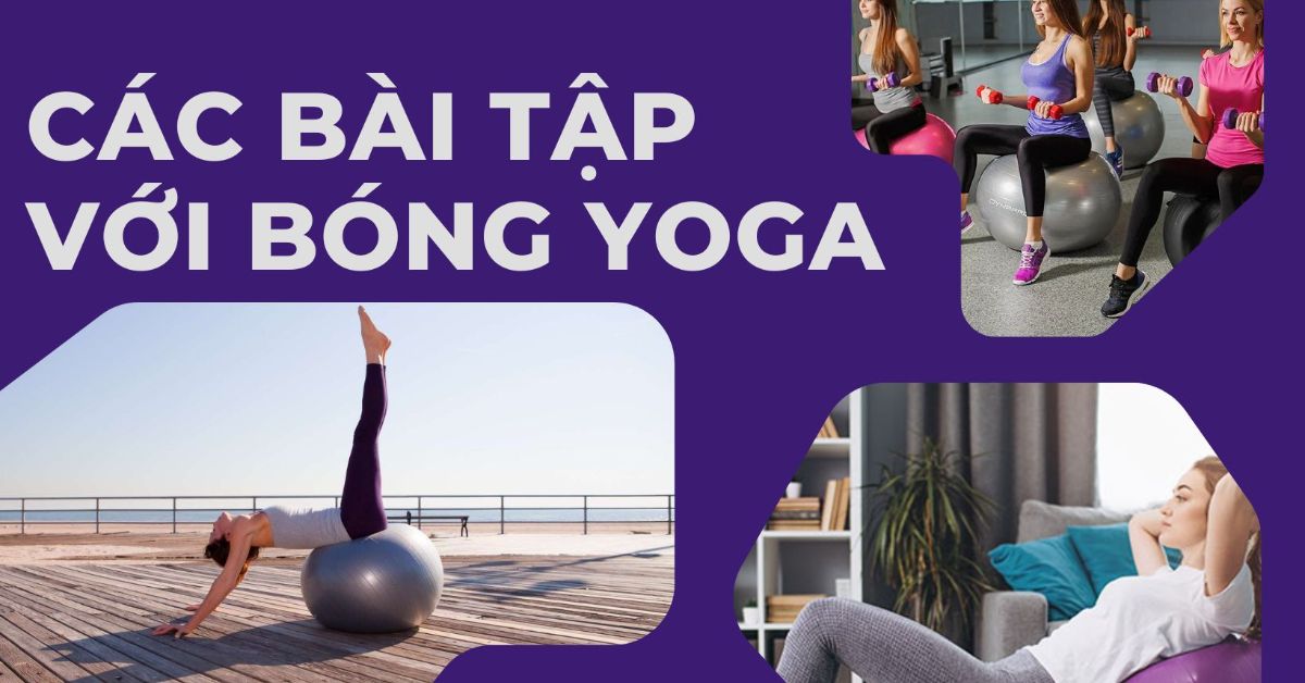 các bài tập với bóng yoga