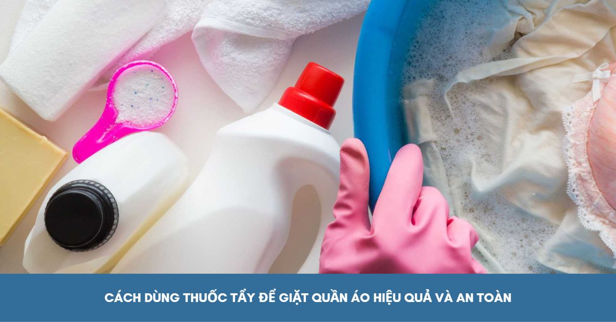 cách dùng thuốc tẩy quần áo