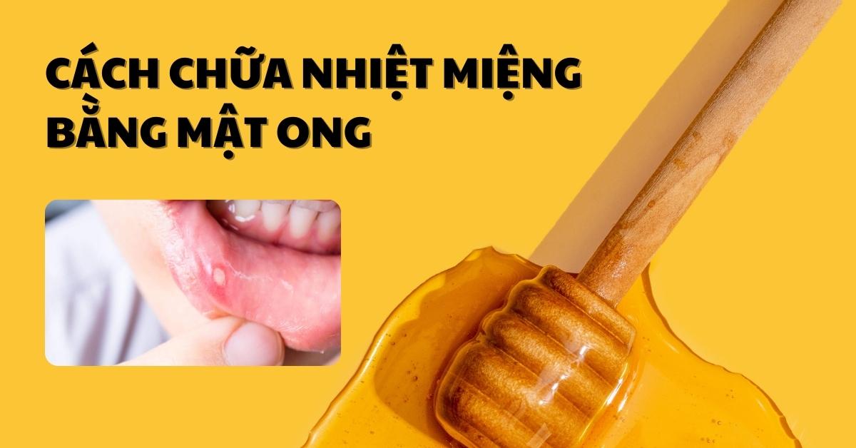 chữa nhiệt miệng bằng mật ong