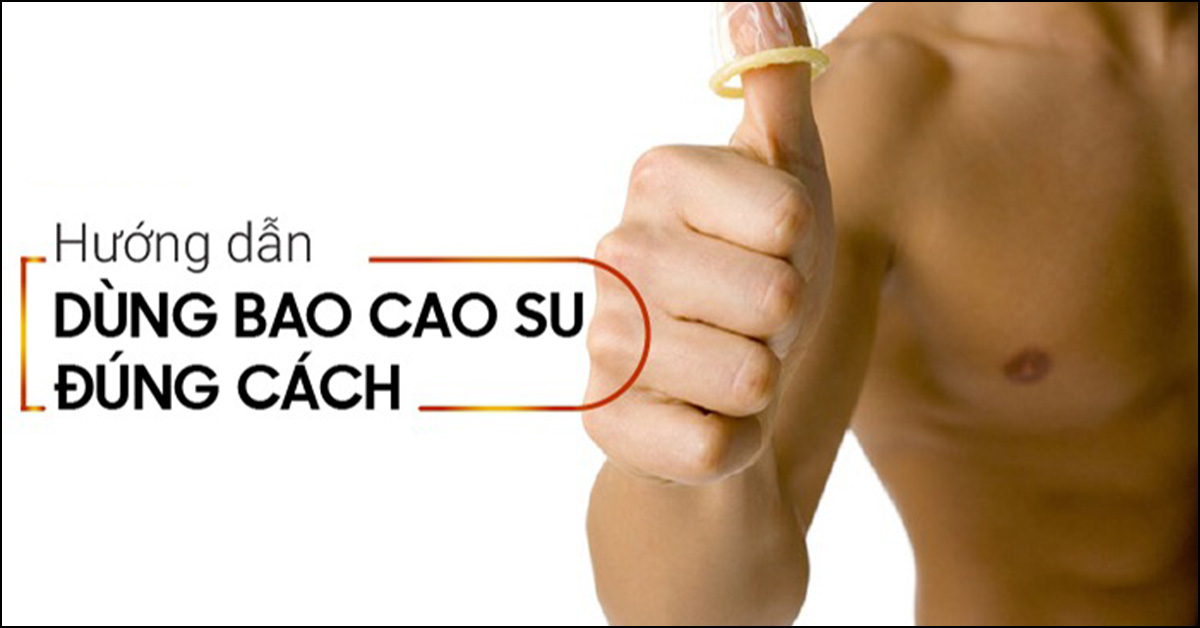 hướng dẫn sử dụng bao cao su