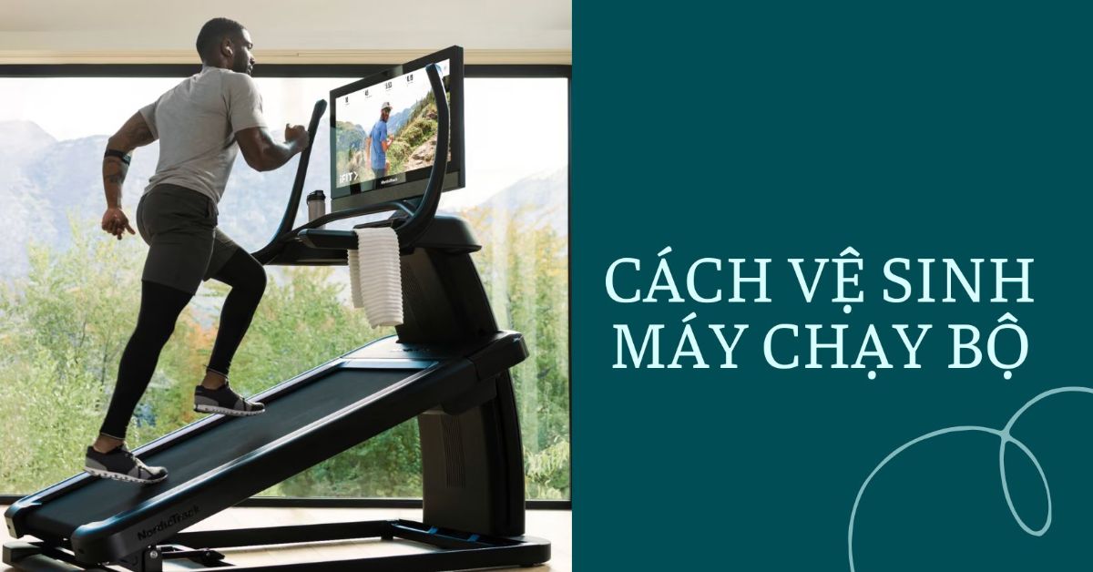 vệ sinh máy chạy bộ