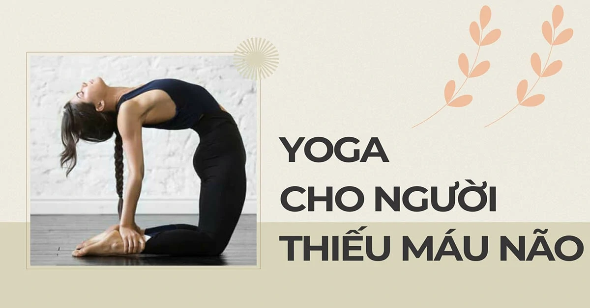 yoga cho người thiếu máu não