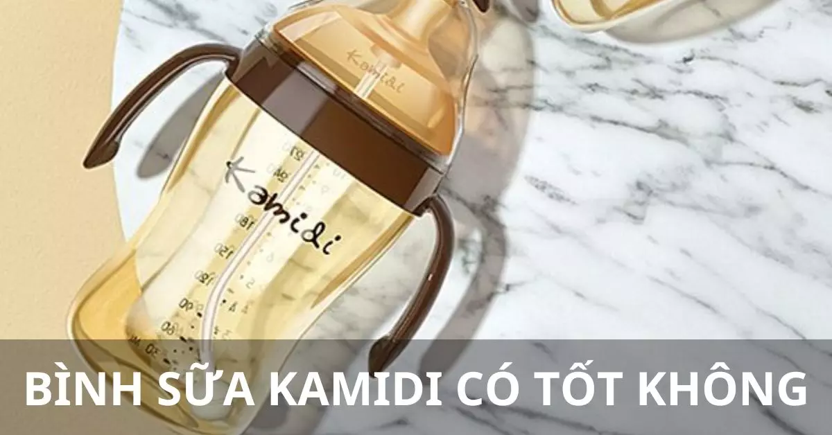 bình sữa kamidi có tốt không
