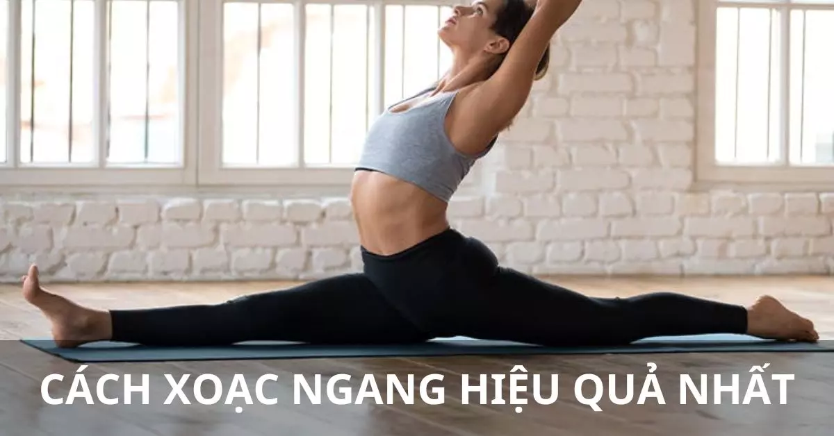 cách xoạc ngang hiệu quả nhất