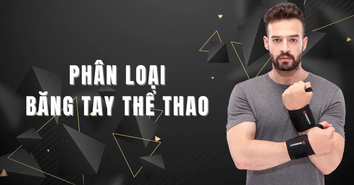 Cách chọn mua và phân loại băng tay thể thao