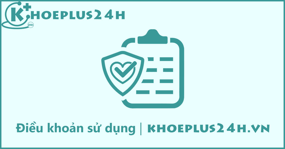 Điều khoản sử dụng | KHOEPLUS24H