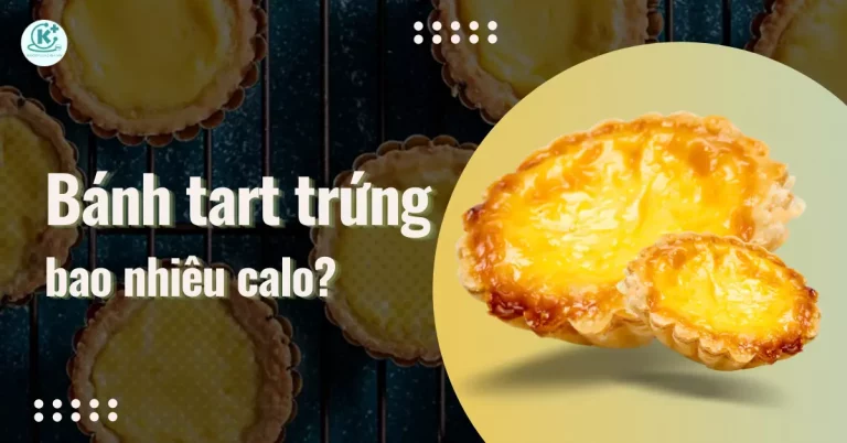 bánh tart trứng bao nhiêu calo