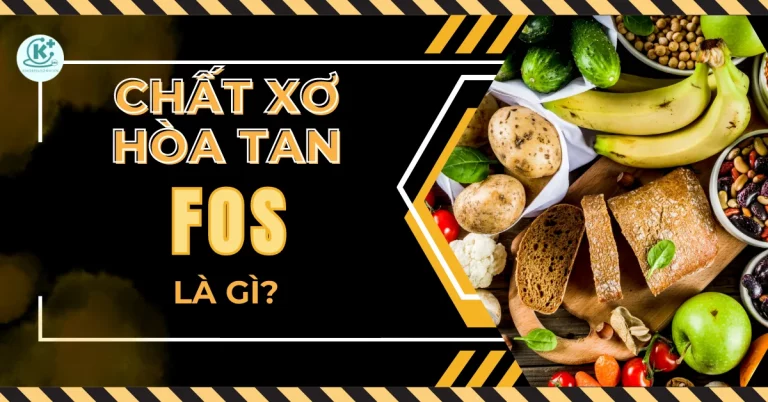 Chất xơ hòa tan (FOS) là gì? Tác dụng và lưu ý khi bổ sung FOS
