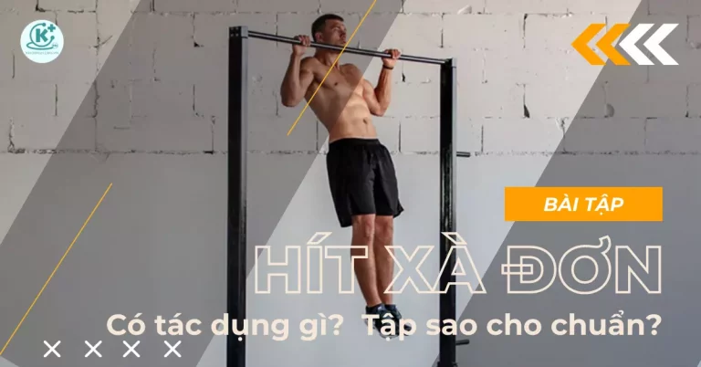 hít xà đơn có tác dụng gì