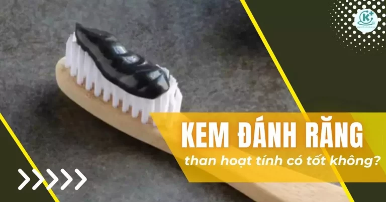 kem đánh răng than hoạt tính có tốt không