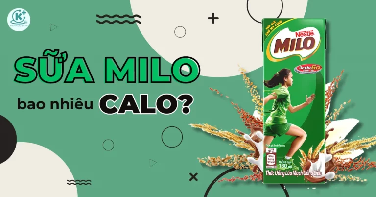 Sữa Milo bao nhiêu calo? Tác dụng của sữa Milo đối với sức khỏe