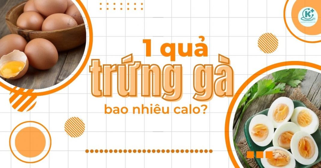 1-qua-trung-ga-bao-nhieu-calo-thumbnail