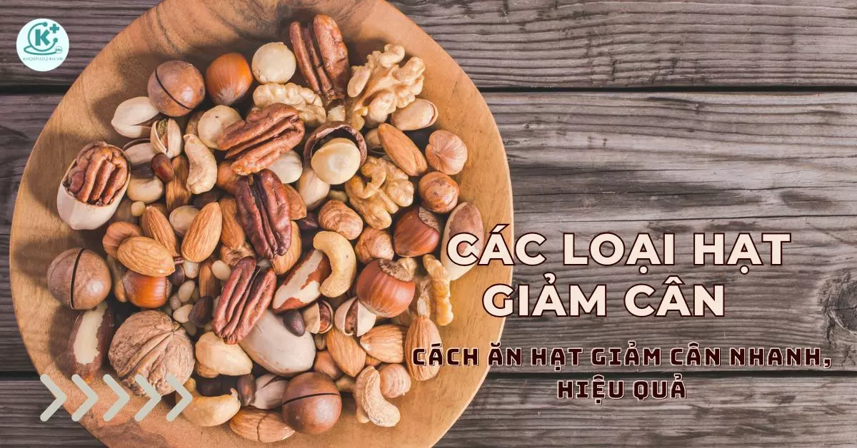 các loại hạt giảm cân