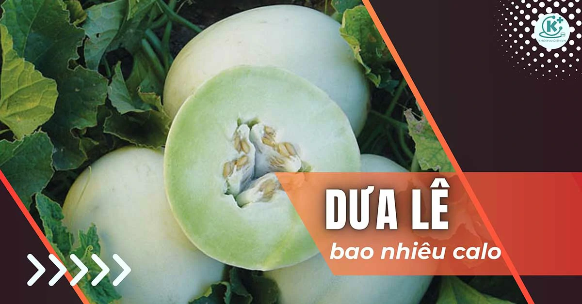 dưa lê bao nhiêu calo