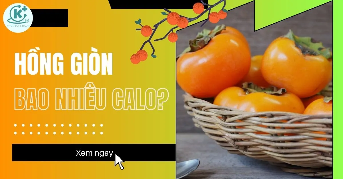 hồng giòn bao nhiêu calo