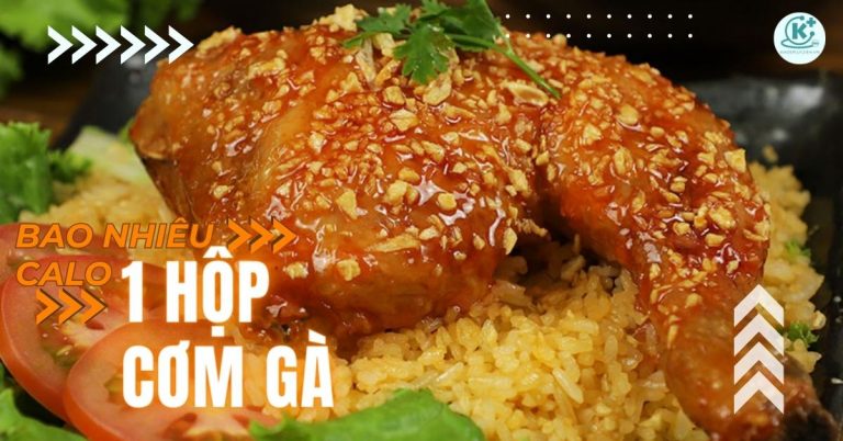 hop-com-ga-bao-nhieu-calo-thumbnail