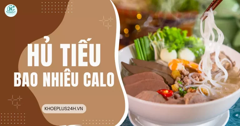 Hủ tiếu bao nhiêu calo