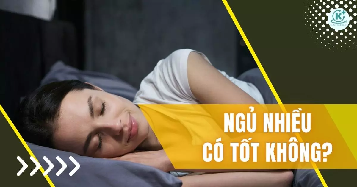 ngủ nhiều có tốt không