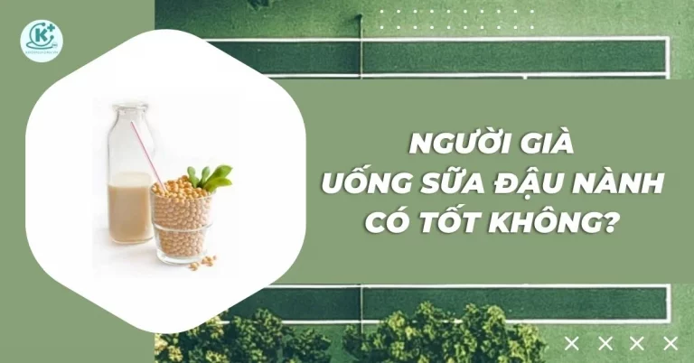 người già uống sữa đậu nành có tốt không
