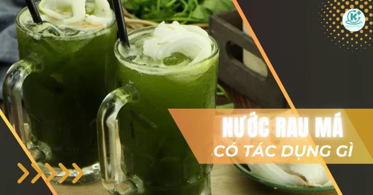 Nước rau má có tác dụng gì? Uống rau má mỗi ngày có tốt không?