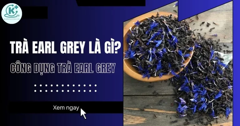 trà earl grey là gì