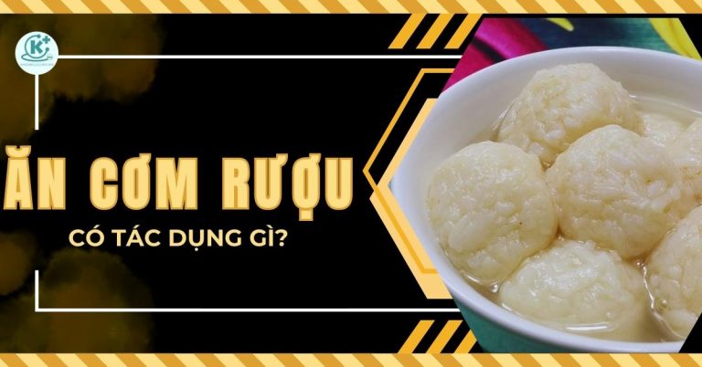 ăn cơm rượu có tác dụng gì