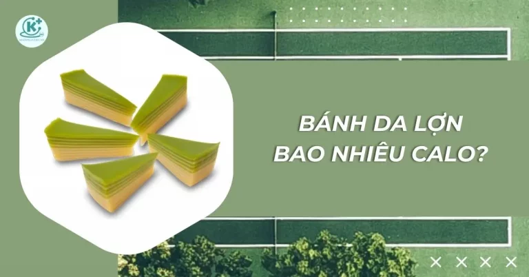 bánh da lợn bao nhiêu calo