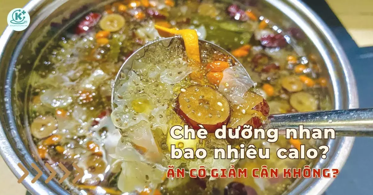 chè dưỡng nhan bao nhiêu calo