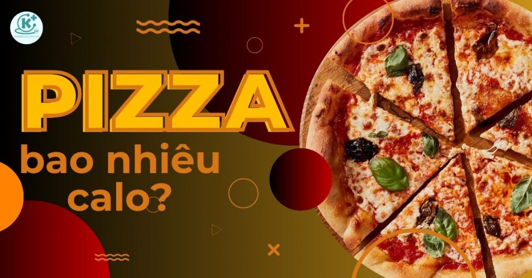 pizza bao nhiêu calo