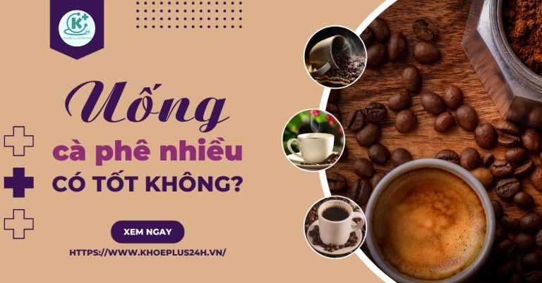 Uống cà phê nhiều có tốt không? 12 tác hại khi uống quá nhiều cà phê
