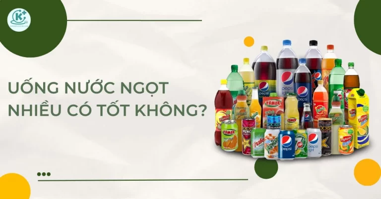 uống nước ngọt nhiều có tốt không