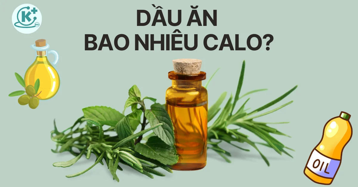 dầu ăn bao nhiêu calo