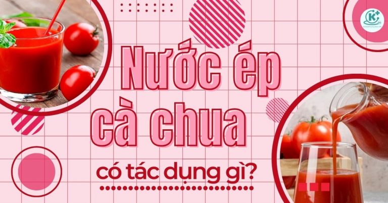 nước ép cà chua có tác dụng gì