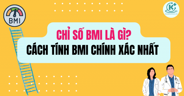 Chỉ số BMI là gì, cách tính BMI