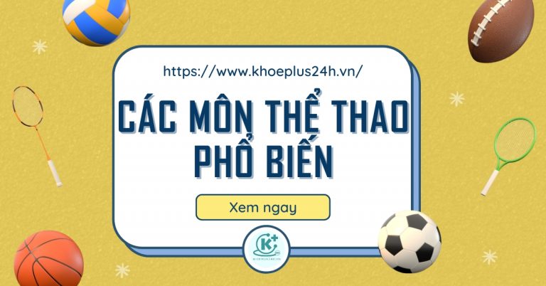 10 môn thể thao phổ biến nhất thế giới hiện nay